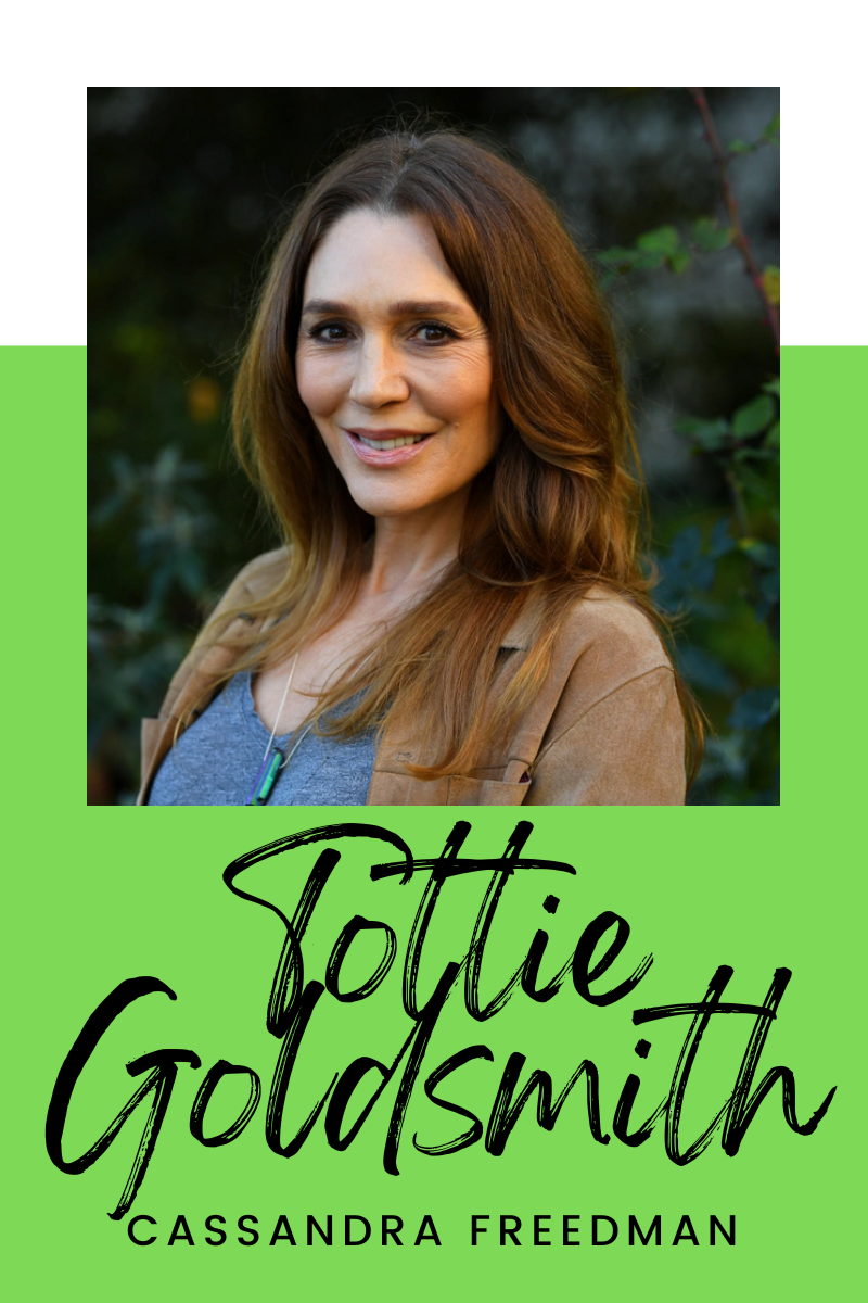 Tottie Goldsmith (Cassandra Freedman)