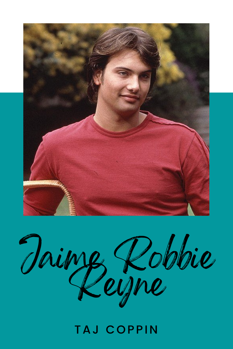 Jaime Robbie Reyne (Taj Coppin)